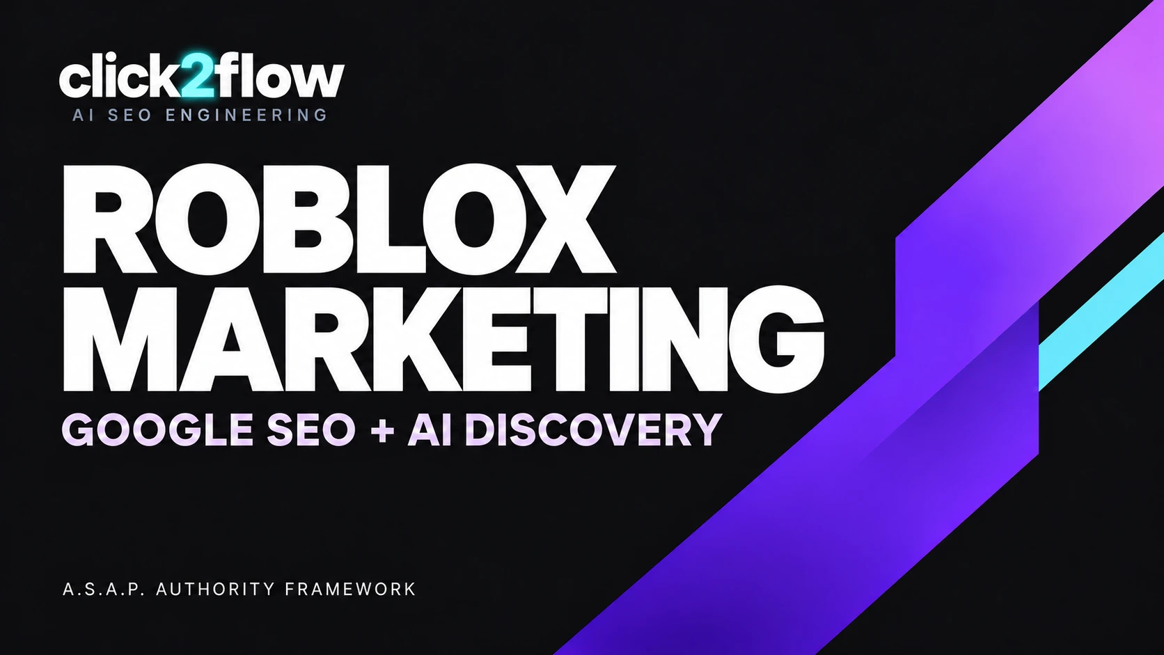 Click2flow Roblox marketing, Google SEO and AI discovery with the current AI SEO Engineering logo.